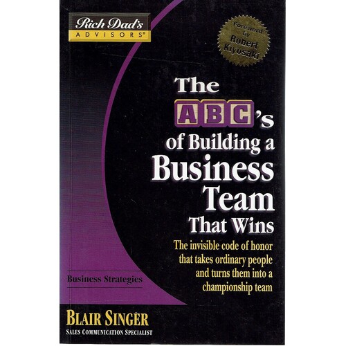 The ABC's Of Building A Business Team That Wins