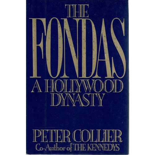 The Fondas. A Hollywood Dynasty.