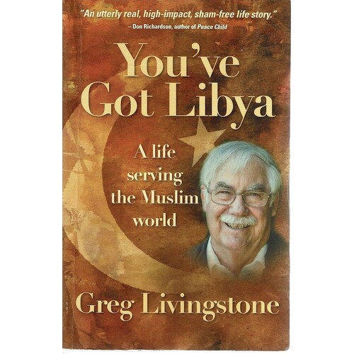 You've Got Libya. A Life Serving The Muslim World