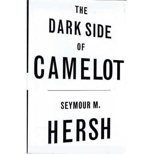 The Dark Side Of Camelot