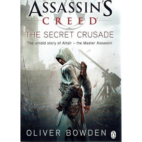 Assassin's Creed. The Secret Crusade