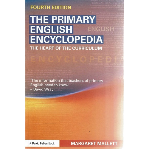 The Primary English Encyclopedia. The Heart Of The Curriculum