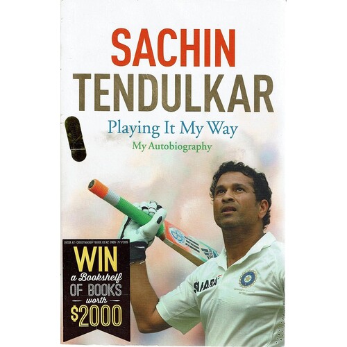 Sachin Tendulkar. Playing It My Way
