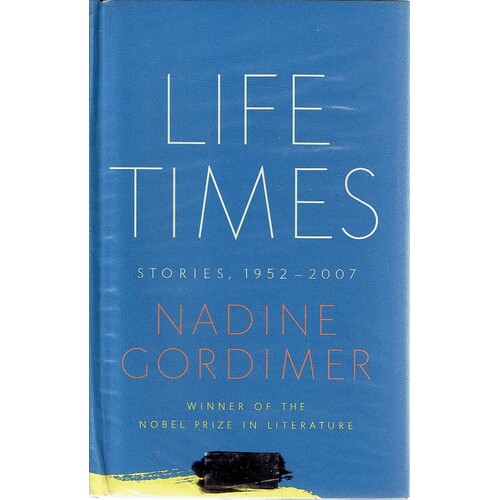Life Times. Stories, 1952-2007