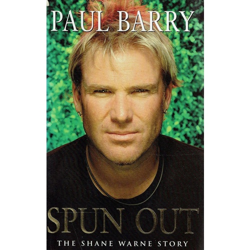 Spun Out. The Shane Warne Story