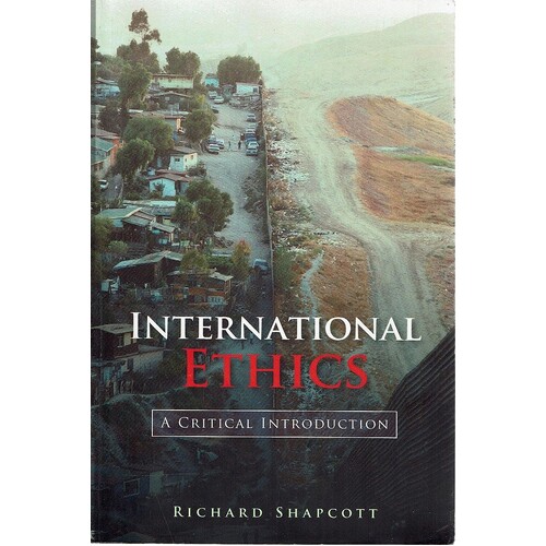 International Ethics. A Critical Introduction