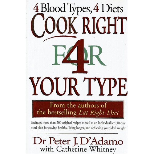 Cook Right For Your Type. 4 Blood Types, 4 Diets