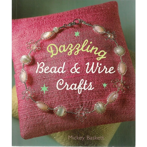 Dazzling Bead And Wire Crafts
