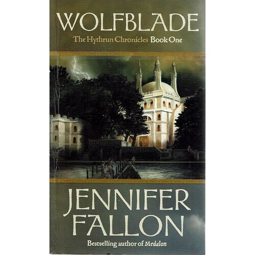 Wolfblade. The Hythrun Chronicles. Book One