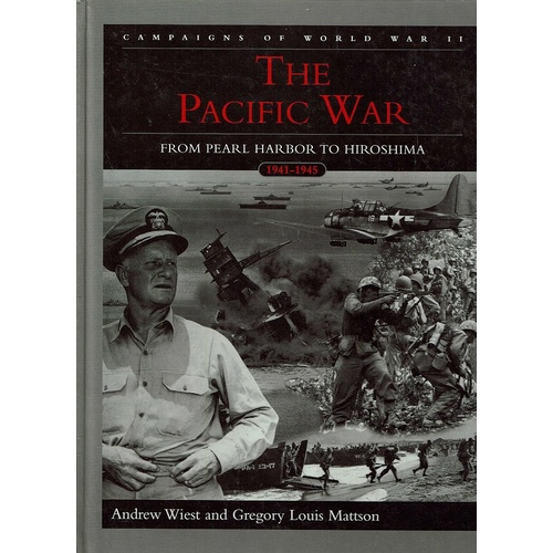 The Pacific War From Pearl Harbour To Hiroshima 1941-1945