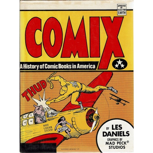 Comix. A History Of Comic Books In America