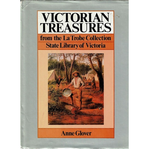 Victorian Treasures. From The La Trobe Collection State Library Of Victoria