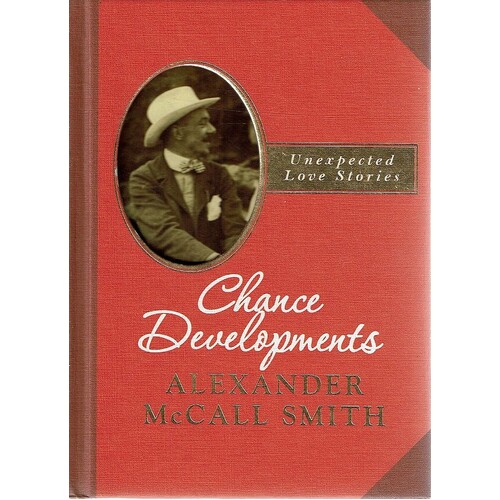 Chance Developments. Unexpected Love Stories