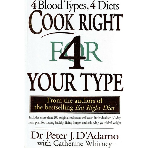 Cook Right For Your Type. 4 Blood Types, 4 Diets