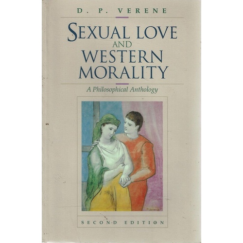 Sexual Love And Western Morality. A Philosophical Anthology
