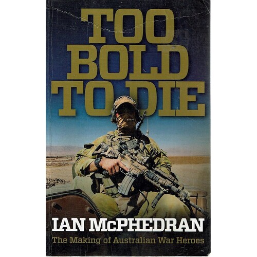 Too Bold To Die
