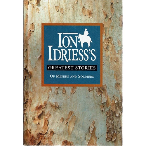 Ion Iddriess's Greatest Stories, Of Miners And Soldiers