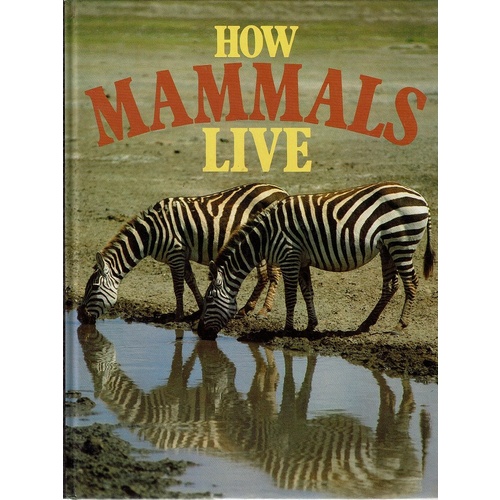 How Mammals Live