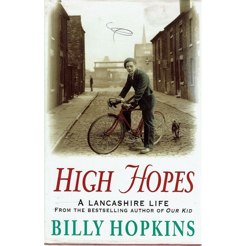 High Hopes. A Lancashire Life