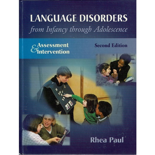 Language Disorders From Infancy Through Adolescence