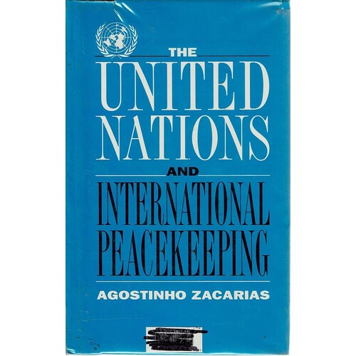 The United Nations and International Peacekeeping (Library of International Relations)