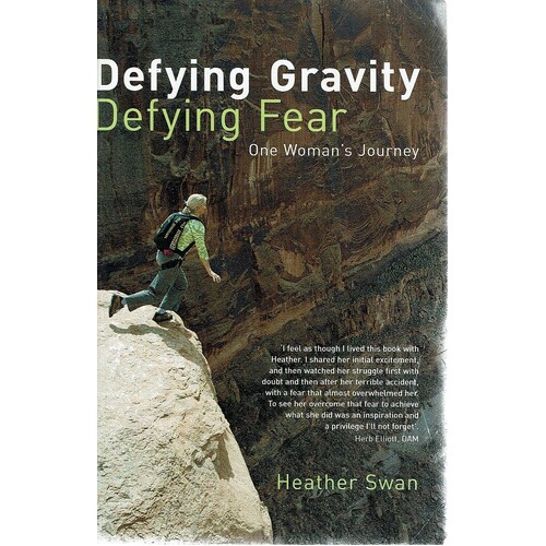 Defying Gravity Defying Fear. One Woman's Journey