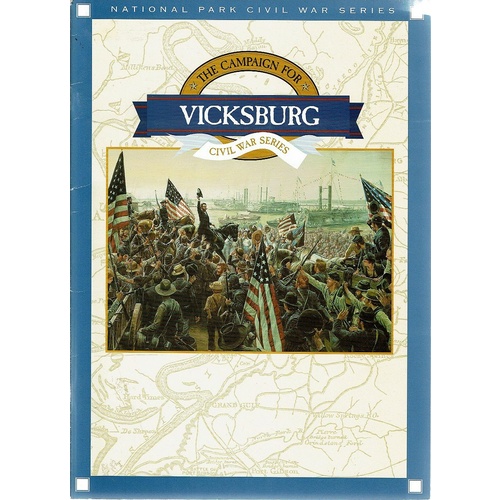 The Campaign For Vicksburg. Civil War Series