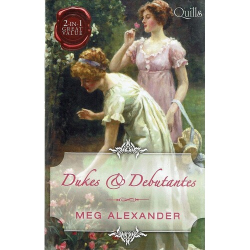 Dukes And Debutantes. The Last Enchantment, The Rebellious Debutante