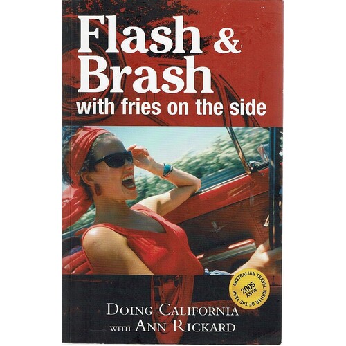 Flash And Brash With Fries On The Side