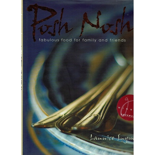 Posh Nosh Fabulous Food For Family And Friends