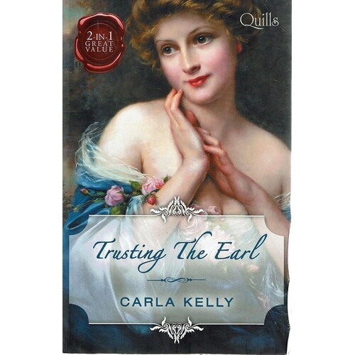 Trusting The Earl. The Surgeon's Lady, Marrying The Royal Marine