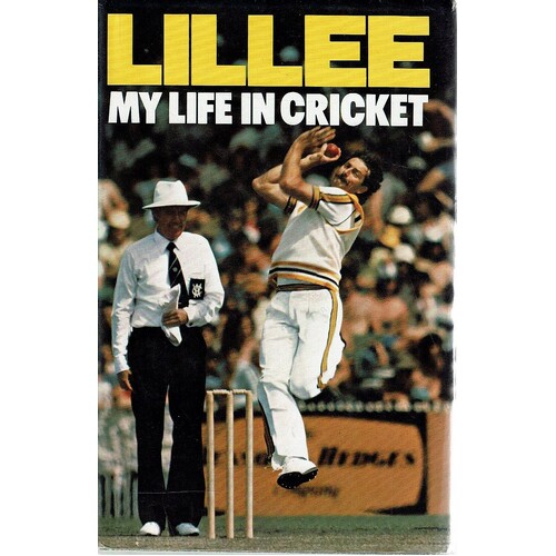 Lillee. My Life In Cricket
