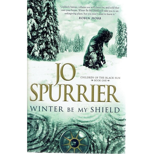 Winter Be My Shield. Book One, Children Of The Black Sun
