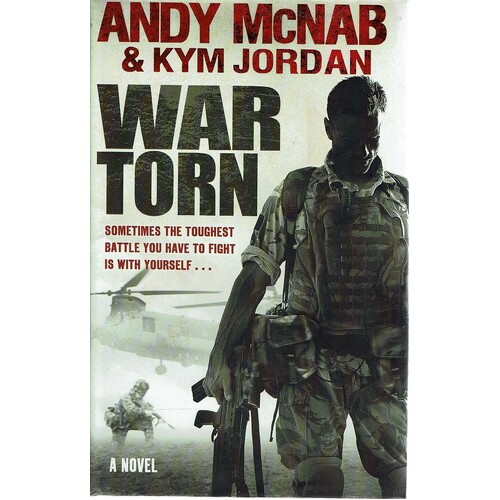 War Torn. Sometimes The Toughest Battle You Have To Fight Is With Yourself