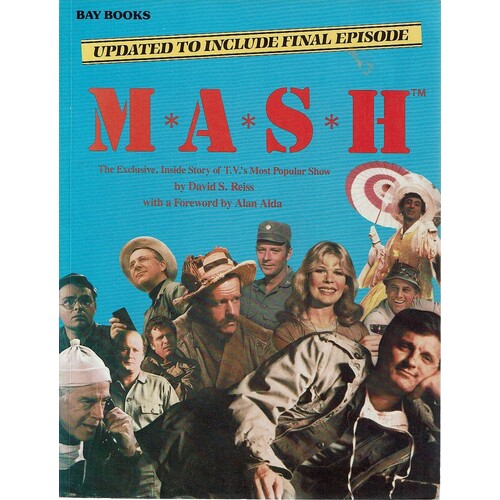 MASH. The Exclusive, Inside Story Of T.V's Most Popular Show