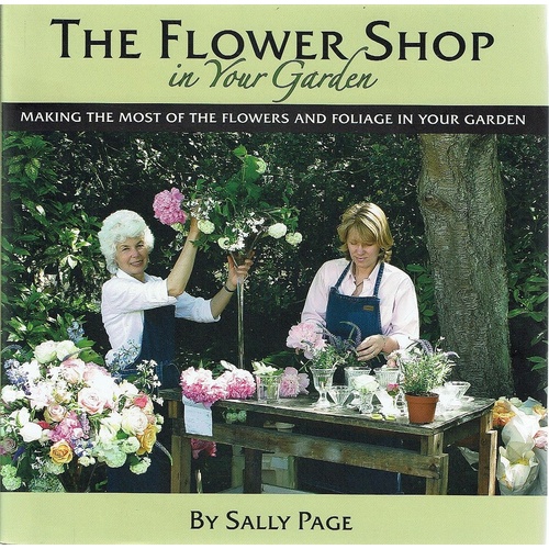 The Flower Shop In Your Garden