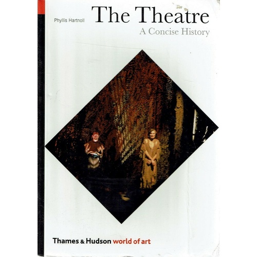 The Theatre. A Concise History