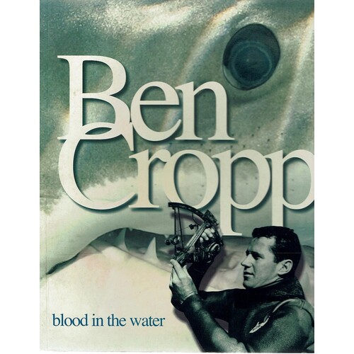 Ben Cropp. Blood In The Water