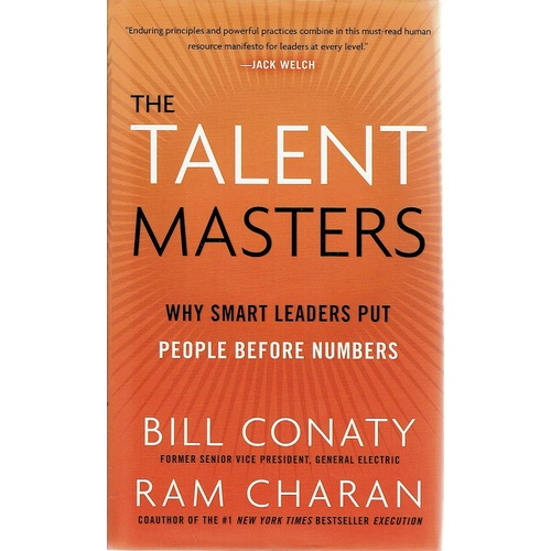 The Talent Masters. Why Smart Leaders Put People Before Numbers