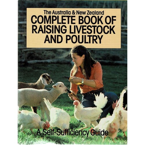 The Australia and New Zealand Complete Book of Raising Livestock and Poultry