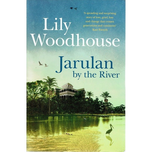 Jarulan By The River
