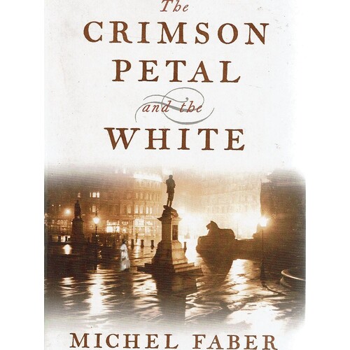The Crimson Petal And The White