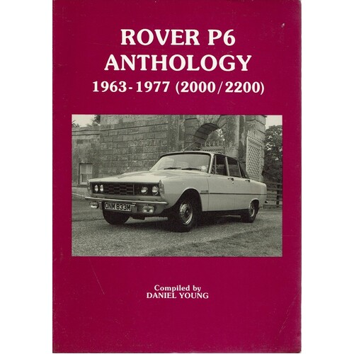 Rover P6 Anthology 1963-1977 (2000/2200)