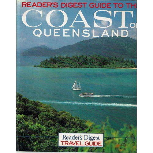 Reader's Digest Guide To The Coast Of Queensland