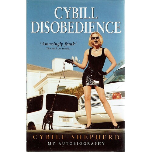 Cybill Disobedience. My Autobiography