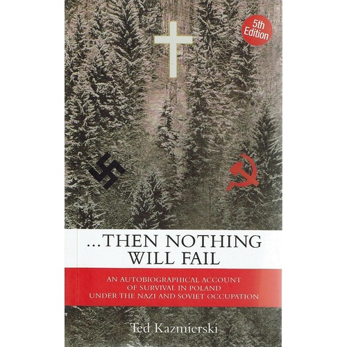 Then Nothing Will Fail