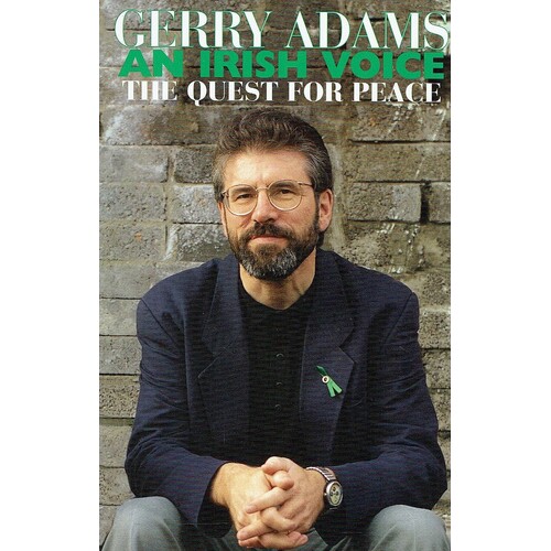 An Irish Voice. The Quest For Peace