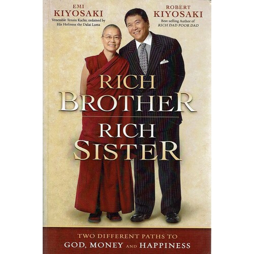 Rich Brother Rich Sister. Two Different Paths To God, Money And Happiness