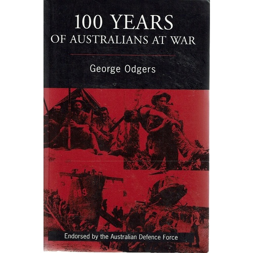 100 Years Of Australians At War
