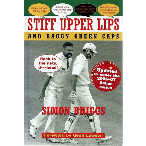 Stiff Upper Lips And Baggy Green Caps